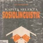 Kapita Selekta Sosiolinguistik