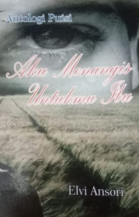Image of Aku Menangis Untukmu Ibu