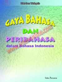Image of Gaya Bahasa dan peribahasa Dalam bahasa Indonesia